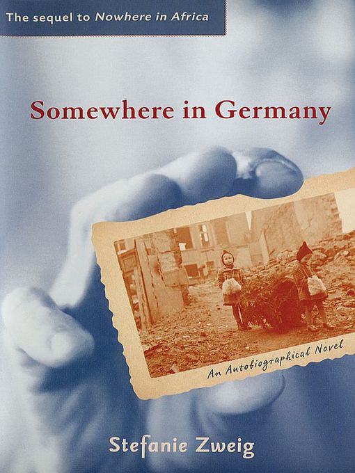 Title details for Somewhere in Germany by Stefanie Zweig - Available